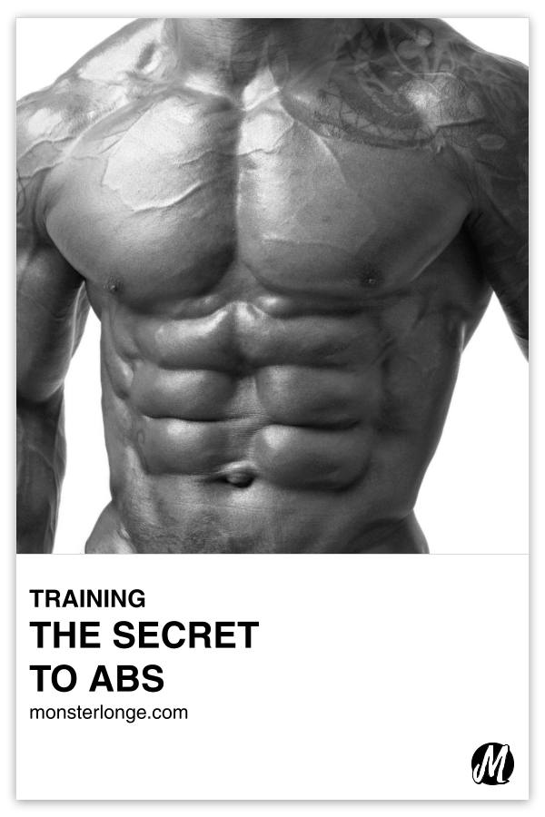 The Secret To Abs written in text with black and white image of a shirtless man's midsection.