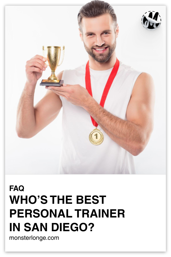 Who's The Best Personal Trainer In San Diego written in text with image of a man holding a small trophy and wearing a medal around his neck.