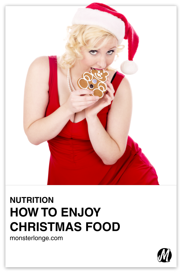 How To Enjoy Christmas Food written in text with image of a white woman in a red dress and Santa hat biting into an oversized Christmas cookie.