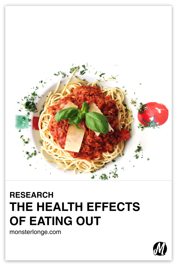 The Health Effects Of Eating Out written in text with flat overlay image of cooked spaghetti, tomato sauce, and herbs.