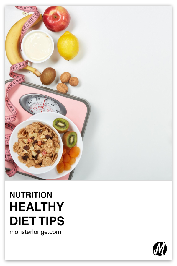 Healthy Diet Tips written in text with flat overlay image of a banana, apple, nuts, and bowl of yogurt next to bathroom scale with a tape measure and bowl of cereal and some fruit on top of it.