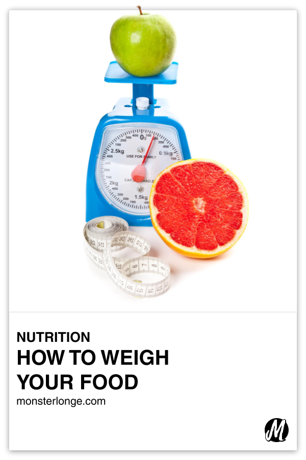 How To Weigh Your Food written in text with image of an apple on a food scale and half a grapefruit and circumference measuring tape on the ground beside it.