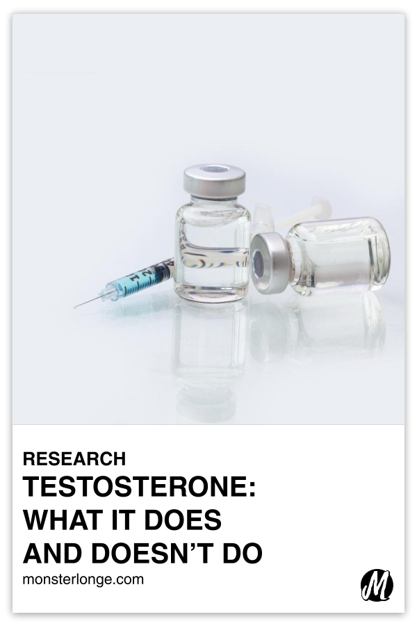 Testosterone: What It Does And Doesn't Do written in text with image of two ampoules and a syringe.