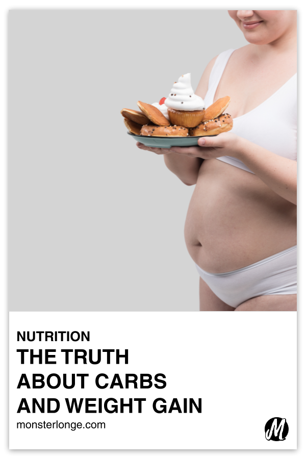 The Truth About Carbs And Weight Gain written in text with image of a portly white female in her underclothes holding a plate of cupcakes, donuts, and other sweets as she looks down at them smiling.