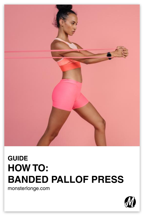 How To: Banded Pallof Press written in text with image of a Black woman clasping a resistance band between her interlocked hands in performance of a Pallof press.