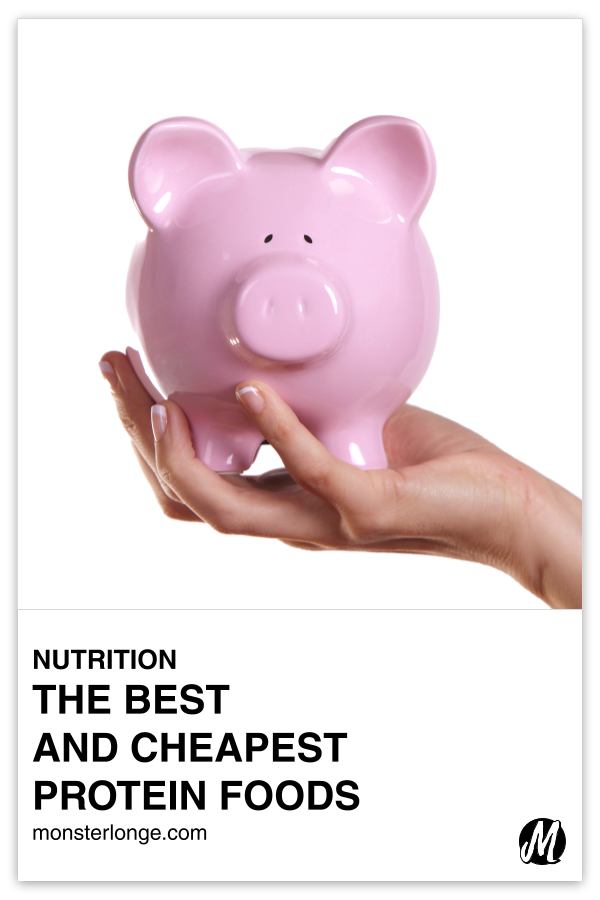 The Best And Cheapest Protein Foods written in text with image of a hand holding a pink piggy bank.