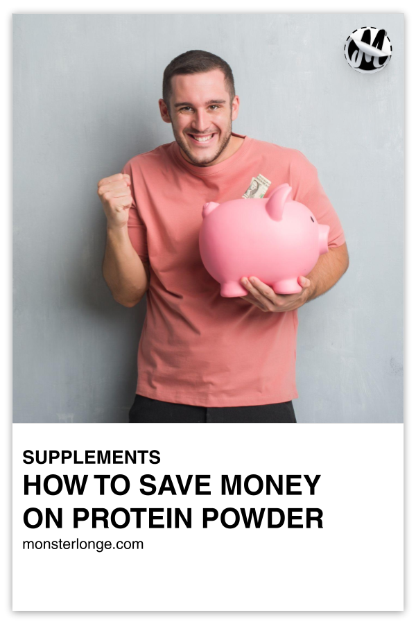 How To Save Money On Protein Powder written in text with image of a man holding a piggy bank in one arm while pumping his fist in excitement.