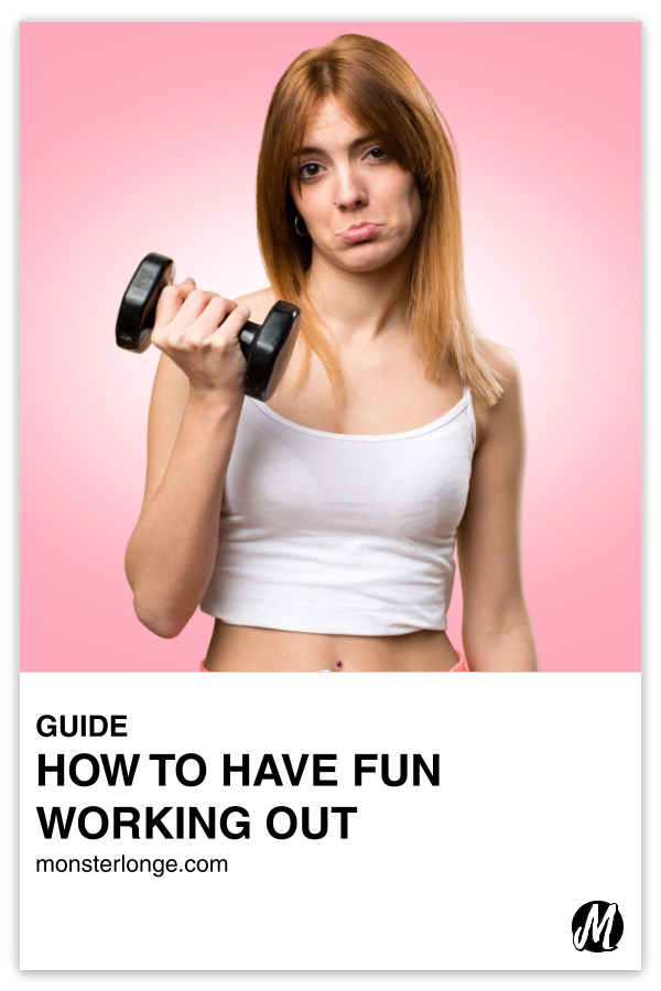 How To Have Fun Working Out written in text with image of a woman curling a dumbbell while having a look of disinterest on her face.