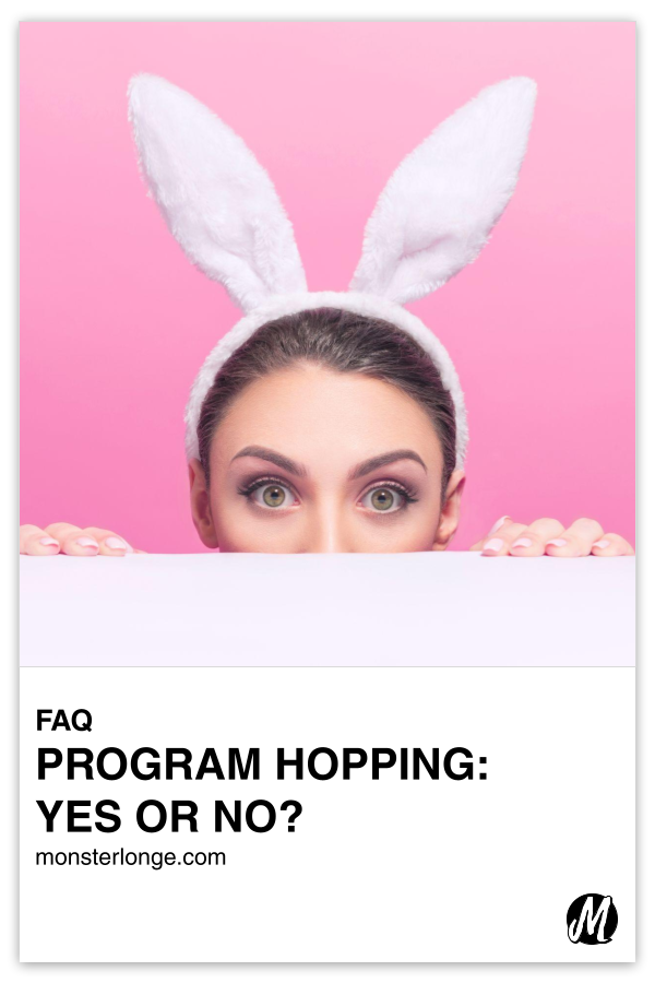 Program Hopping: Yes Or No? written in text with image of a woman with bunny ears peeking up from behind a counter.