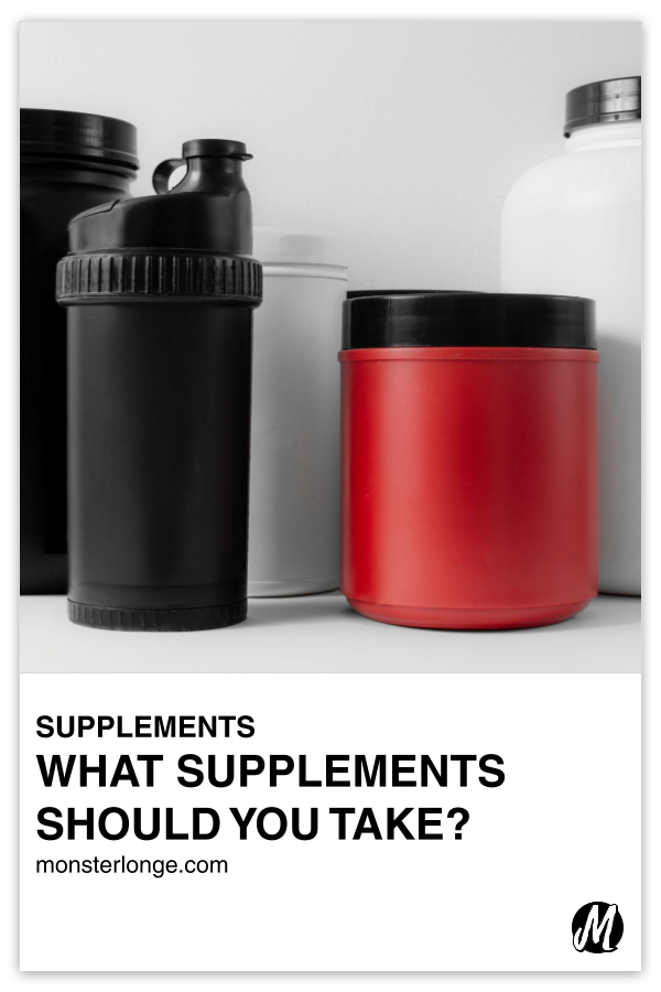 What Supplements Should You Take? written in text with image of various supplement bottles.