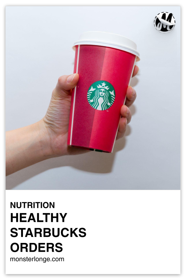 Healthy Starbucks Orders written in text with image of a hand holding a red Starbucks coffee cup against a grey background.