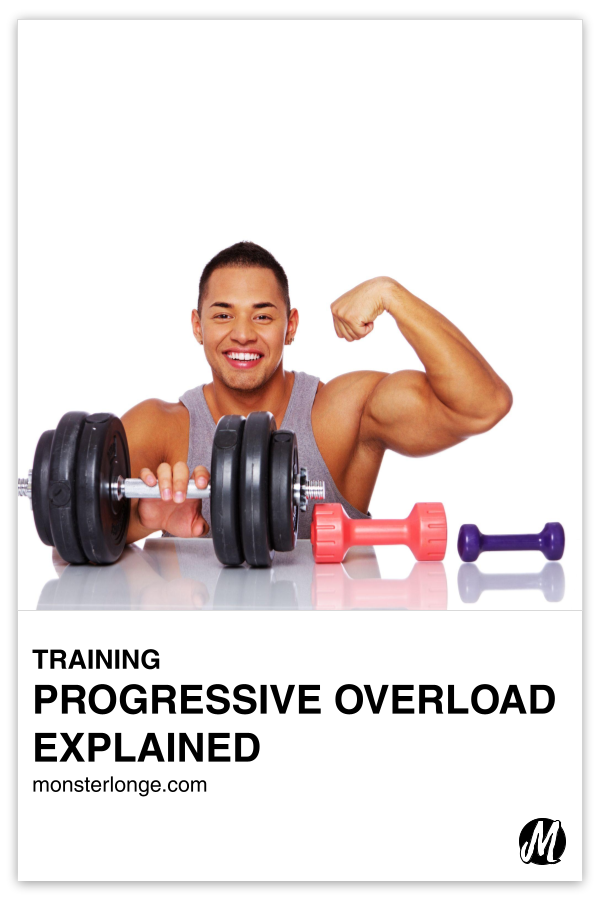 Progressive Overload Explained written in text with image of a young man flexing his biceps while seated at a table with dumbbells of various sizes on top of it.