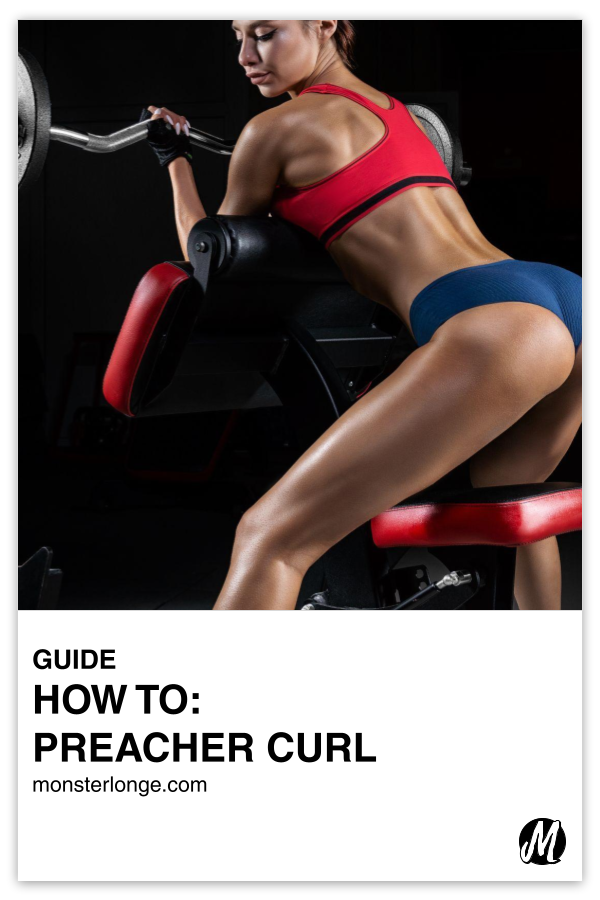 How To: Preacher Curl written in text with image of a woman performing preacher curls.