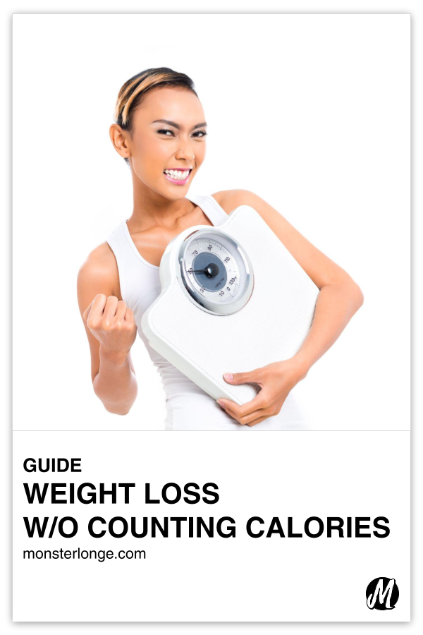 Weight Loss W/O Counting Calories written in text with image of a grinning woman holding a scale against her chest and pumping her fist in triumph.