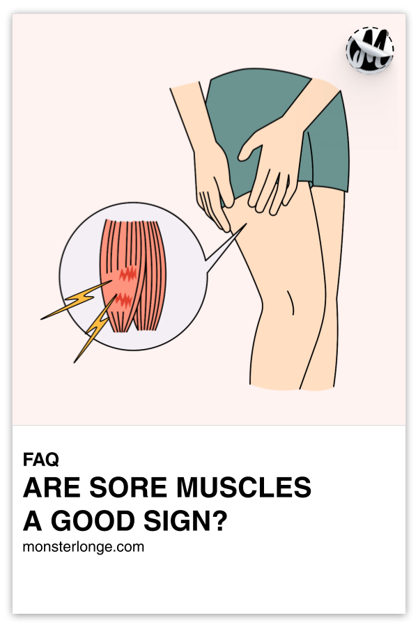 Are Sore Muscles A Good Sign? written in text with cartoon image of a leg with a muscle in a speech balloon pointing to it.