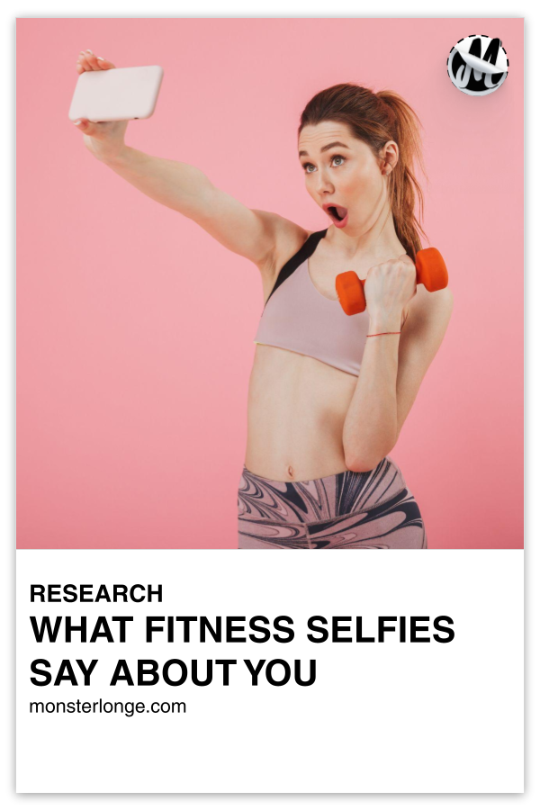 What Fitness Selfies Say About You written in text with image of a young white female in workout gear holding a cell phone in her outstretched arm while curling a dumbbell in her other arm.