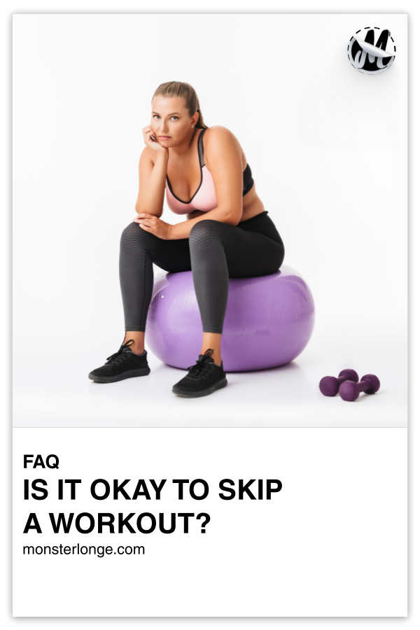 Is It Okay To Skip A Workout? written in text with image of a woman in workout clothes sitting on an exercise ball and a pair of dumbbells by her feet.