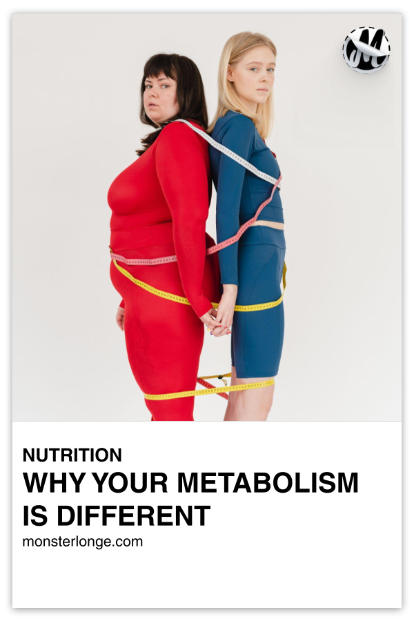 Why Your Metabolism Is Different written in text with image of a portly white woman and a thinner one standing back to back with measuring tape around their bodies.