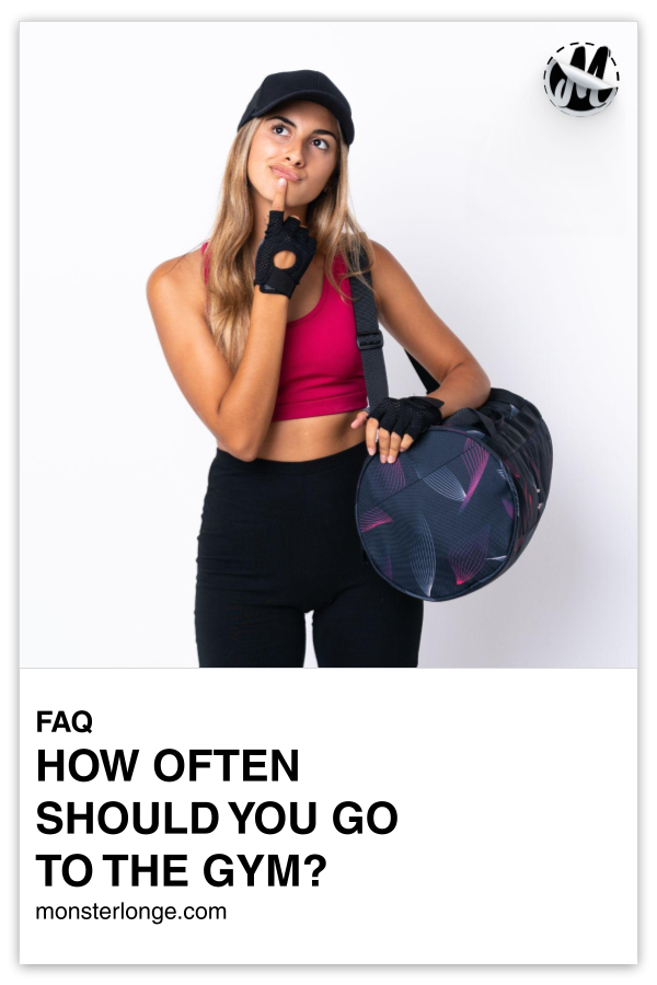 How Often Should You Go To The Gym? written in text with image of a young white woman in a sports bra and leggings with a duffel bag on her shoulder and thinking to herself.