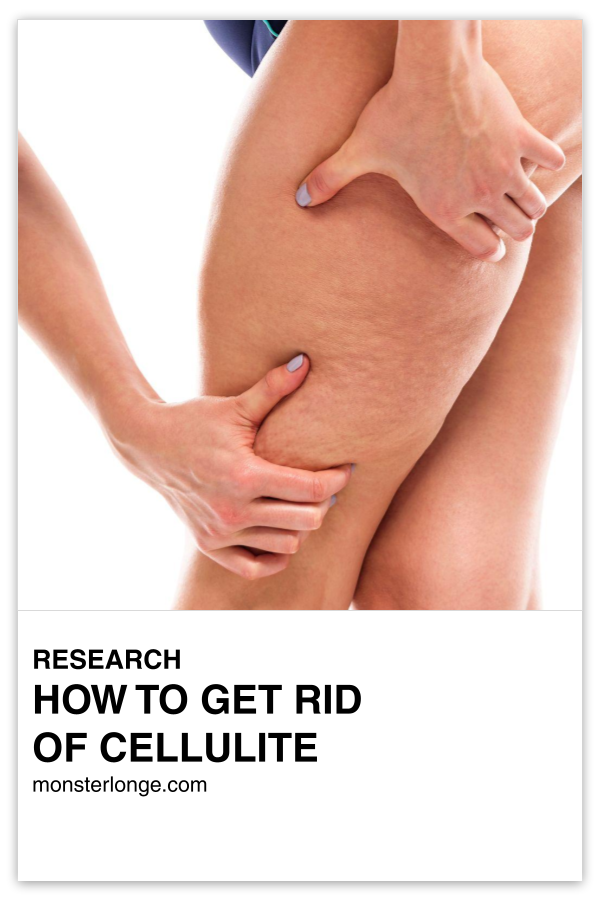 How To Get Rid If Cellulite written in text with image of a woman bending over and grabbing the back of her leg.