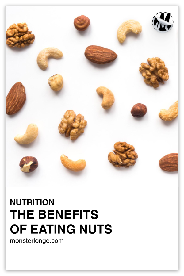 The Benefits Of Eating Nuts written in text with image of various nuts.